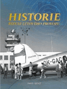 HISTORIE řízení letového provozu 1910 - 2010