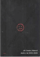 Cieslar Jiří - Matouš. Deník z let 2003 - 2006