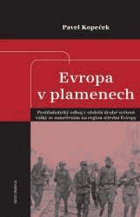 Evropa v plamenech - Pavel Kopeček