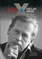 100x Václav Havel - Pavel Kosatík