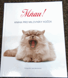 Mňau! - kniha pro milovníky koček KOČKY