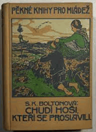 Chudí hoši, kteří se proslavili