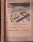 2SVAZKY Úvod do bibliografie technické literatury. Sv. 1-2