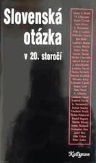 Slovenská otázka v 20. storočí, Anton A. Baník, Vladimír Clementis, Matúš Černák, ...