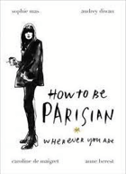 How To Be Parisian by Anne Berest