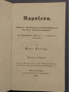 Napoleon. Anekdoten, Charakterzüge und Begebenheiten aus dem Leben Napoleon Bonaparte's. ...