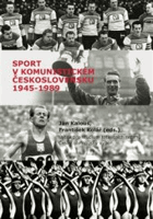 Sport v komunistickém Československu 1945-1989