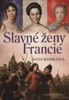 Slavné ženy Francie - Hana Kneblová