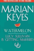 Watermelon/Lucy Sullivan is Getting Married