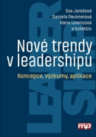 Nové trendy v leadershipu Koncepce, výzkumy, aplikace