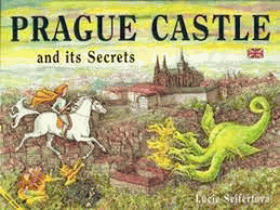 Prague Castle and its secrets
