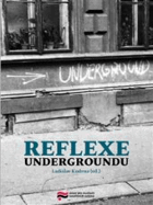 Reflexe undergroundu