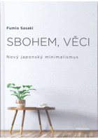 Sbohem, věci Nový japonský minimalismus