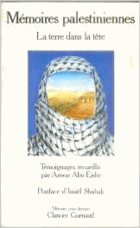 Memoires palestiniennes - la terre dans la tete