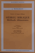 Hébreu biblique. Méthode élémentaire = practical grammar for classical hebrew.