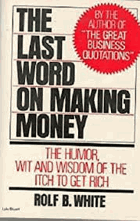 The Last word on making money