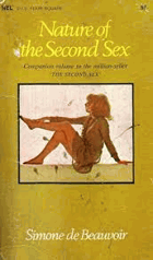 Nature of the Second Sex. Companion volume to the million-seller The second sex