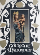 Gotische Madonnen