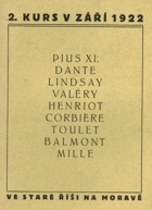 2. kurs v září 1922 - Pius XI., Dante, Lindsay, Valéry, Henriot, Corbière, Toulet, Balmont, ...