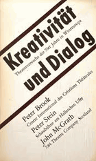 Kreativität und Dialog. Theaterversuche der 70er Jahre in Westeuropa