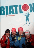 Biatlon 1923 - 2014 od vojenských let k biatlonu