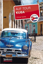 Kuba - Auf Tour