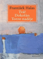 Tvář Dokořán - Torzo naděje