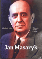 Jan Masaryk - tajemství života a smrti