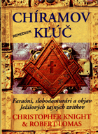 Chíramov kľúč Faraóni, slobodomurári a objav Ježišových tajných zvitkov