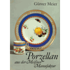Porzellan aus der Meissner Manufaktur