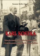 Karl Kostka a a Německá demokratická svobodomyslná strana v Československu v době před 2. ...