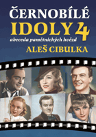 Černobílé idoly 4 - Abeceda pamětnických hvězd