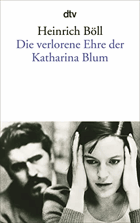 Die verlorene Ehre der Katharina Blum, oder, Wie Gewalt entstehen und wohin sie führen kann