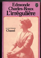 L'irrégulière, ou, mon itinéraire Chanel