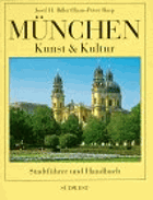 München Kunst- und Kultur. Stadtführer und Handbuch