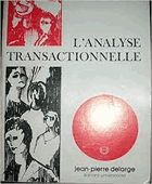 L'analyse Transactionnelle, John M. Dusay - Claude Steiner