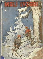 Malí lyžaři - lyžařská knížka pro mládež