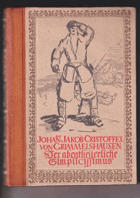 Der abenteuerliche Simplicissimus - Bearbeitet Hans W. Fischer; Zeichnungen Hans Sauerbruch]. ...