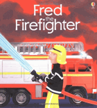 Fred the Fire-Fighter