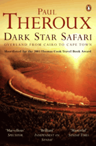 Dark Star Safari. Overland from Cairo to Cape Town