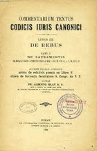 Commentarium textus codicis iuris canonici · Blat, Alberto ... 3