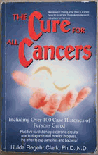 The cure for all cancers - with 100 case histories