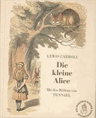 Die kleine Alice - Lewis Carroll; W. E. Richartz