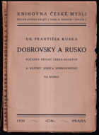 Dobrovský a Rusko. Počátky vztahů česko-ruských a názory Josefa Dobrovského na Rusko.
