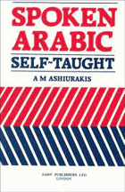 Spoken Arabic. Self-Taught,  A. M. Ashiurakis, M. B. Fergiani