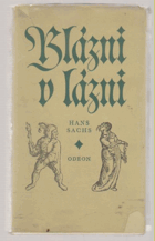 Blázni v lázni. Výbor z básní Hanse Sachse