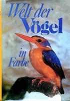 Welt der Vögel in Farbe - Hanzak, Jan und Jiri Formanek