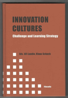 Innovation cultures - challenge and learning strategy