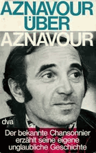 Charles Aznavour über Aznavour
