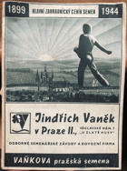 Hlavní zahradnický ceník semen firmy Jindřich Vaněk v Praze 1899-1944